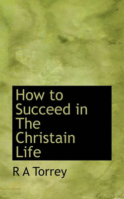 Book cover for How to Succeed in the Christain Life