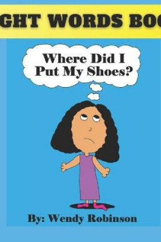 Cover of Where did I put my shoes?