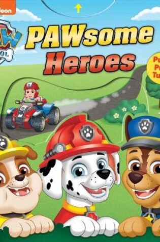 Cover of Paw Patrol: Pawsome Heroes!