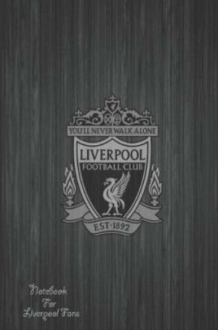 Cover of Liverpool Notebook Design Liverpool 35 For Liverpool Fans and Lovers