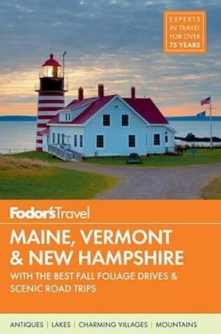 Cover of Fodor's Maine, Vermont, And New Hampshire