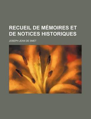 Book cover for Recueil de Memoires Et de Notices Historiques