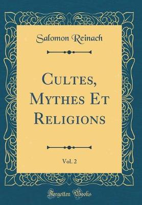 Book cover for Cultes, Mythes Et Religions, Vol. 2 (Classic Reprint)