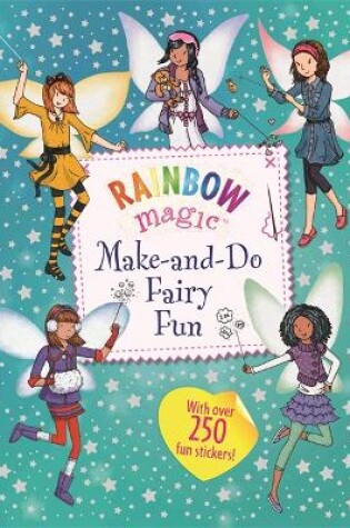 Cover of Rainbow Magic: Make-and-Do Fairy Fun