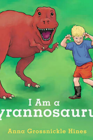 Cover of I Am a Tyrannosaurus