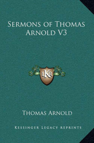 Cover of Sermons of Thomas Arnold V3