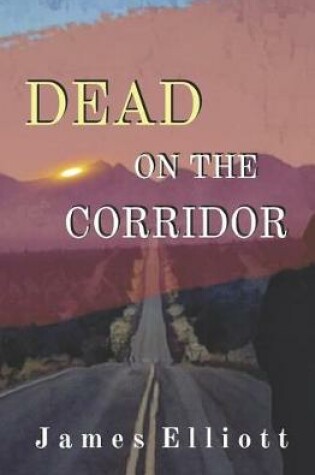 Cover of Dead On The Corridor