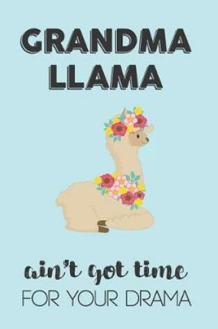 Cover of Grandma Llama Aint Got Time For Your Drama