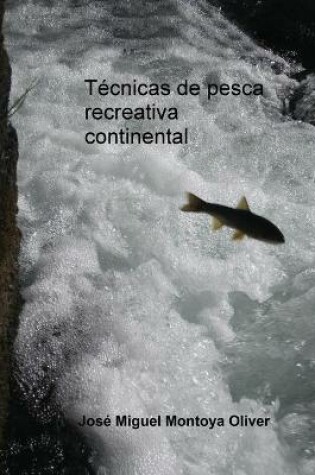 Cover of Técnicas de pesca recreativa continental