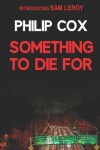 Book cover for Something to Die For