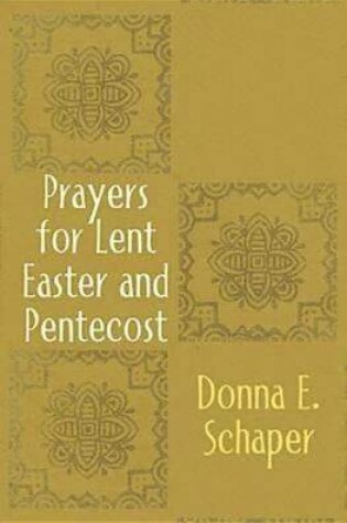 Cover of Prayers for Lent, Easter and Pentecost