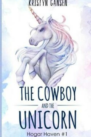 Cover of The Cowboy and the Unicorn
