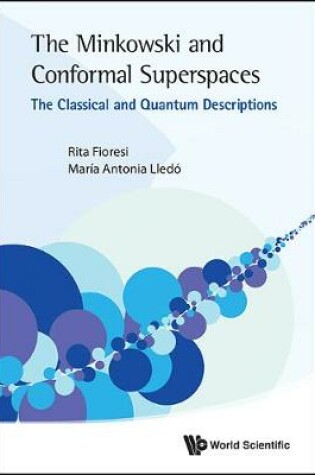 Cover of Minkowski And Conformal Superspaces, The: The Classical And Quantum Descriptions