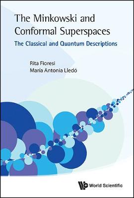 Book cover for Minkowski And Conformal Superspaces, The: The Classical And Quantum Descriptions