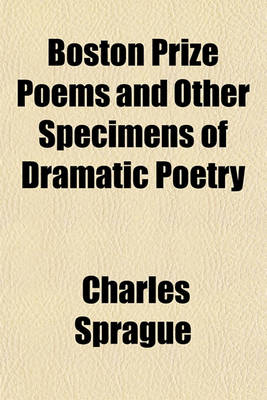 Book cover for Boston Prize Poems and Other Specimens of Dramatic Poetry