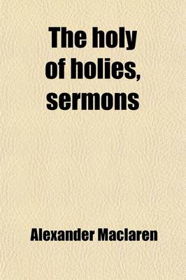 Book cover for The Holy of Holies, Sermons