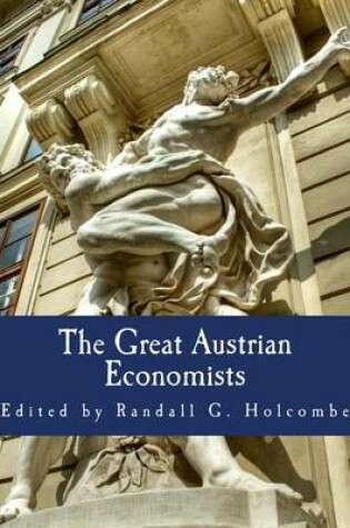 Cover of The Great Austrian Economists (Large Print Edition)