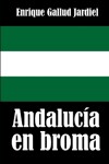 Book cover for Andalucía en broma