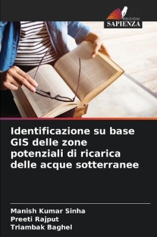 Cover of Identificazione su base GIS delle zone potenziali di ricarica delle acque sotterranee