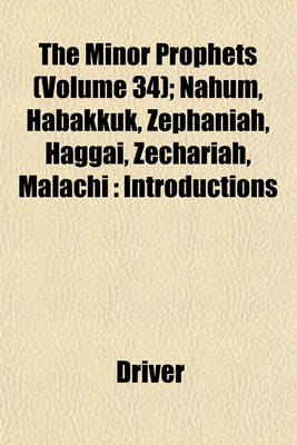 Book cover for The Minor Prophets (Volume 34); Nahum, Habakkuk, Zephaniah, Haggai, Zechariah, Malachi