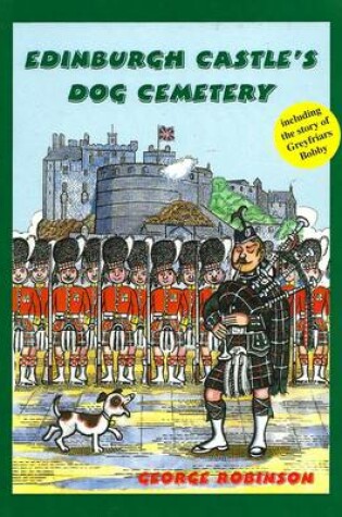 Cover of Edinburgh Castle's Dog Cemetery