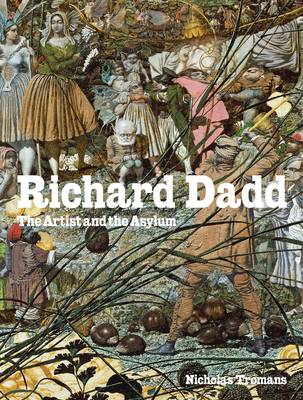 Book cover for Richard Dadd: The Artist and the Asylum