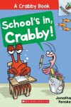 Book cover for School's In, Crabby!: An Acorn Book (a Crabby Book #5)