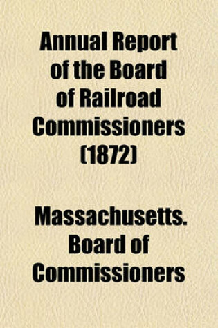 Cover of Annual Report of the Board of Railroad Commissioners (1872)