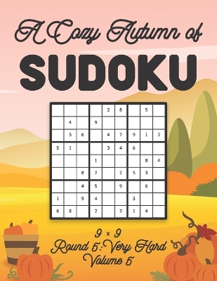 Book cover for A Cozy Autumn of Sudoku 9 x 9 Round 5