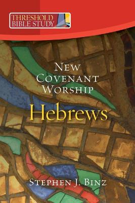 Book cover for New Covenant Worship: Hebrews