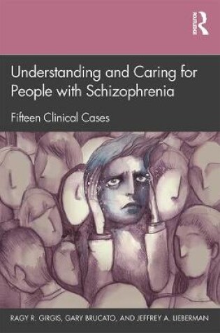 Cover of Understanding and Caring for People with Schizophrenia