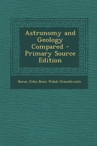 Cover of Astronomy and Geology Compared