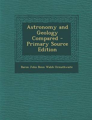 Book cover for Astronomy and Geology Compared