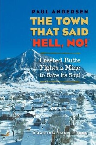 Cover of The Town that Said 'Hell, No!'
