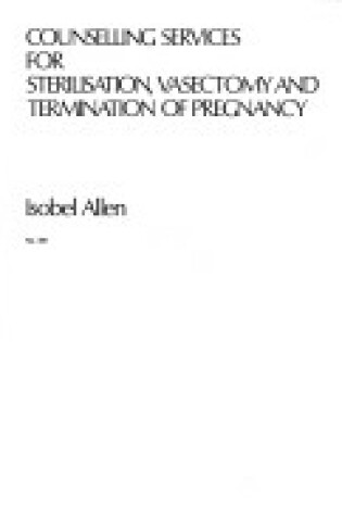 Cover of Counselling Services for Sterilization, Vasectomy and Termination of Pregnancy