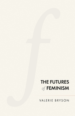 Book cover for The Futures of Feminism