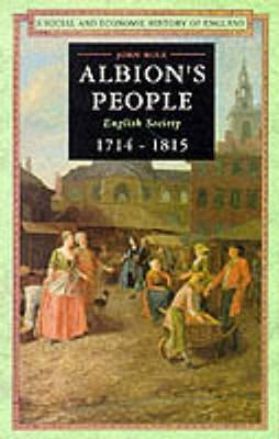 Book cover for Albion's People: English Society 1714-1815