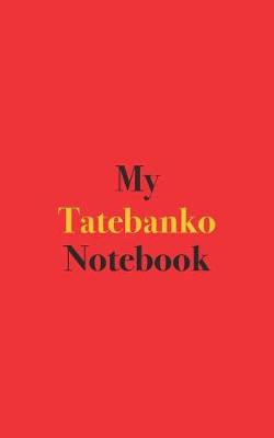 Book cover for My Tatebanko Notebook