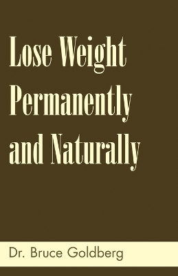 Book cover for Lose Weight Permanently And Naturally