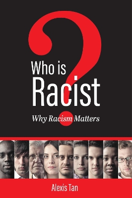 Book cover for Who is Racist? Why Racism Matters