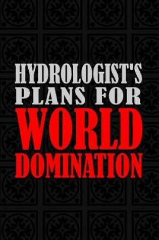 Cover of Hydrologist's Plans For World Domination