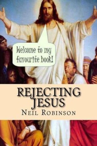 Cover of Rejecting Jesus