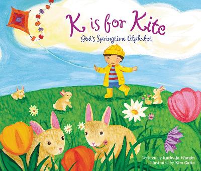 K Is for Kite by Kathy-jo Wargin
