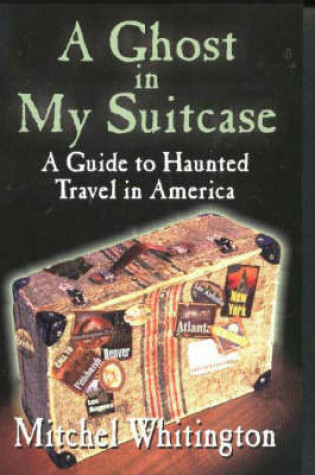 Cover of Ghost in My Suitcase