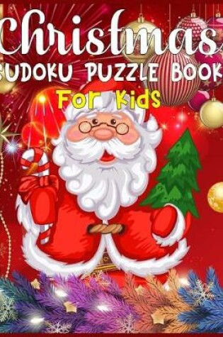 Cover of Christmas Sudoku Puzzle Book For Kids