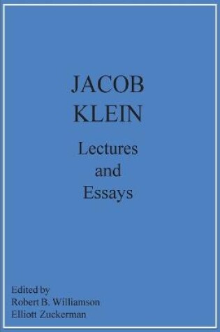 Cover of Jacob Klein Lectures and Essays
