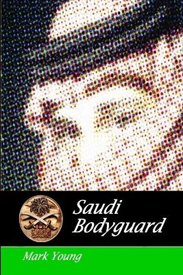 Book cover for Saudi Bodyguard
