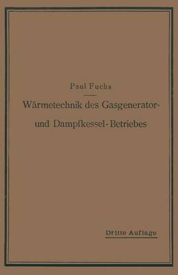 Book cover for Wärmetechnik des Gasgenerator- und Dampfkessel-Betriebes