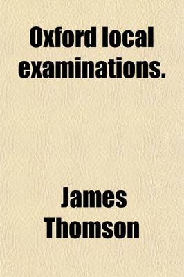 Book cover for Oxford Local Examinations. Thomson's Winter; With a Life of the Poet, Notes and Remarks. by W. M'Leod