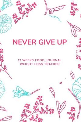 Book cover for Never Give Up